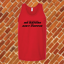 Load image into Gallery viewer, If You Ain’t Got No Haters Unisex Tank Top