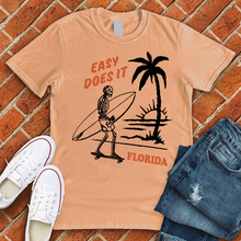 Load image into Gallery viewer, Easy Does It Florida Tee