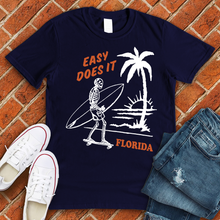 Load image into Gallery viewer, Easy Does It Florida Tee