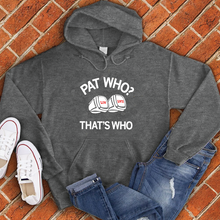 Load image into Gallery viewer, That's Who Hoodie