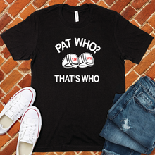 Load image into Gallery viewer, That's Who Tee
