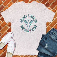 Load image into Gallery viewer, No One Likes Us We Don't Care Tee