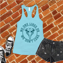 Load image into Gallery viewer, No One Likes Us We Don't Care Women's Tank Top