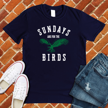 Load image into Gallery viewer, Sundays Are For The Birds Tee