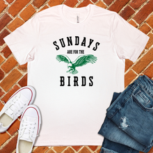 Load image into Gallery viewer, Sundays Are For The Birds Tee