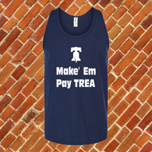 Load image into Gallery viewer, Make Em Pay Trea Unisex Tank Top