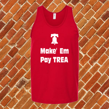 Load image into Gallery viewer, Make Em Pay Trea Unisex Tank Top