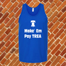 Load image into Gallery viewer, Make Em Pay Trea Unisex Tank Top