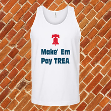 Load image into Gallery viewer, Make Em Pay Trea Unisex Tank Top