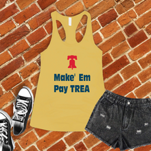Load image into Gallery viewer, Make Em Pay Trea Women's Tank Top