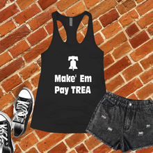 Load image into Gallery viewer, Make Em Pay Trea Women's Tank Top