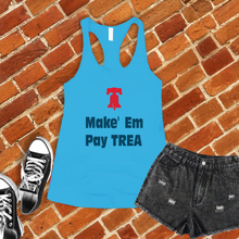 Load image into Gallery viewer, Make Em Pay Trea Women's Tank Top