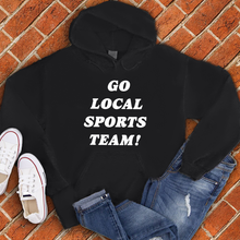 Load image into Gallery viewer, Go Local Sports Team Hoodie