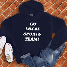 Load image into Gallery viewer, Go Local Sports Team Hoodie