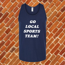 Load image into Gallery viewer, Go Local Sports Team Unisex Tank Top