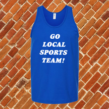 Load image into Gallery viewer, Go Local Sports Team Unisex Tank Top