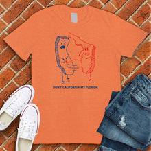 Load image into Gallery viewer, Don't California My Florida Tee