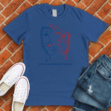 Load image into Gallery viewer, Don't California My Florida Tee