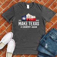 Load image into Gallery viewer, Make Texas A Country Again Tee