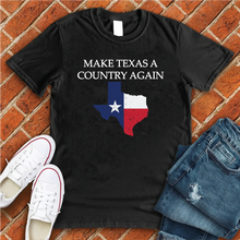 Load image into Gallery viewer, We Love Texas Tee