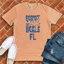 Load image into Gallery viewer, Respect The Locals FL Tee