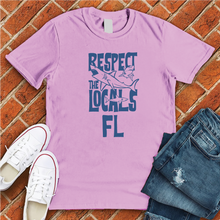 Load image into Gallery viewer, Respect The Locals FL Tee
