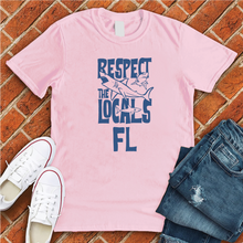 Load image into Gallery viewer, Respect The Locals FL Tee