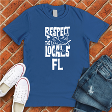 Load image into Gallery viewer, Respect The Locals FL Tee