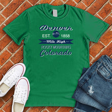 Load image into Gallery viewer, Denver Mile High Colorado Tee