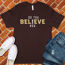Load image into Gallery viewer, Do You Believe Now Colorado Tee