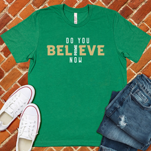 Load image into Gallery viewer, Do You Believe Now Colorado Tee