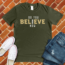 Load image into Gallery viewer, Do You Believe Now Colorado Tee