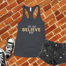 Load image into Gallery viewer, Do You Believe Now Colorado Women's Tank Top
