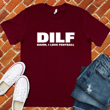Load image into Gallery viewer, Football DILF Tee