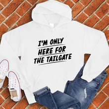 Load image into Gallery viewer, Only Here For The Tailgate Hoodie