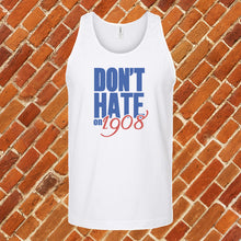 Load image into Gallery viewer, Don't Hate on 1908 Unisex Tank Top