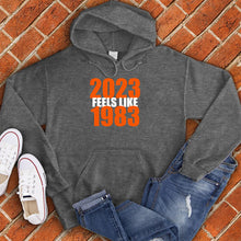 Load image into Gallery viewer, 2023 Feels Like 1983 Hoodie