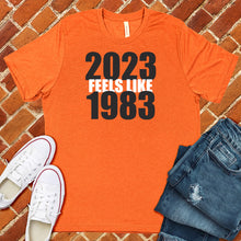 Load image into Gallery viewer, 2023 Feels Like 1983 Tee