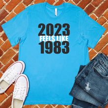 Load image into Gallery viewer, 2023 Feels Like 1983 Tee
