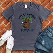 Load image into Gallery viewer, Let's Go Camping Denver Tee