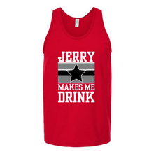Load image into Gallery viewer, Jerry Makes Me Drink Unisex Tank Top