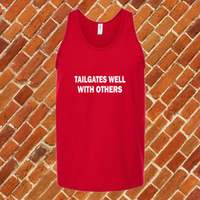 Load image into Gallery viewer, Tailgates Well With Others Unisex Tank Top