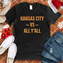 Load image into Gallery viewer, Kansas City Vs. All Y'all Tee