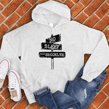 Load image into Gallery viewer, No Sleep till Brooklyn Hoodie