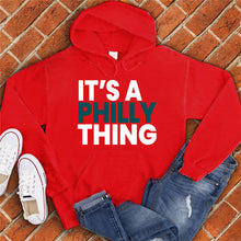 Load image into Gallery viewer, It's a Philly Thing Hoodie