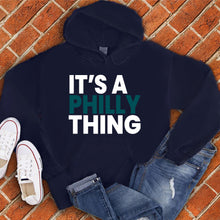 Load image into Gallery viewer, It's a Philly Thing Hoodie