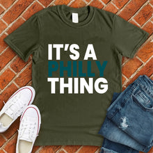 Load image into Gallery viewer, It's a Philly Thing Tee