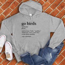 Load image into Gallery viewer, Go Birds Hoodie