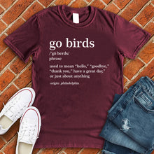 Load image into Gallery viewer, Go Birds Tee