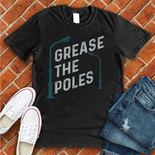 Load image into Gallery viewer, Grease the Poles Tee